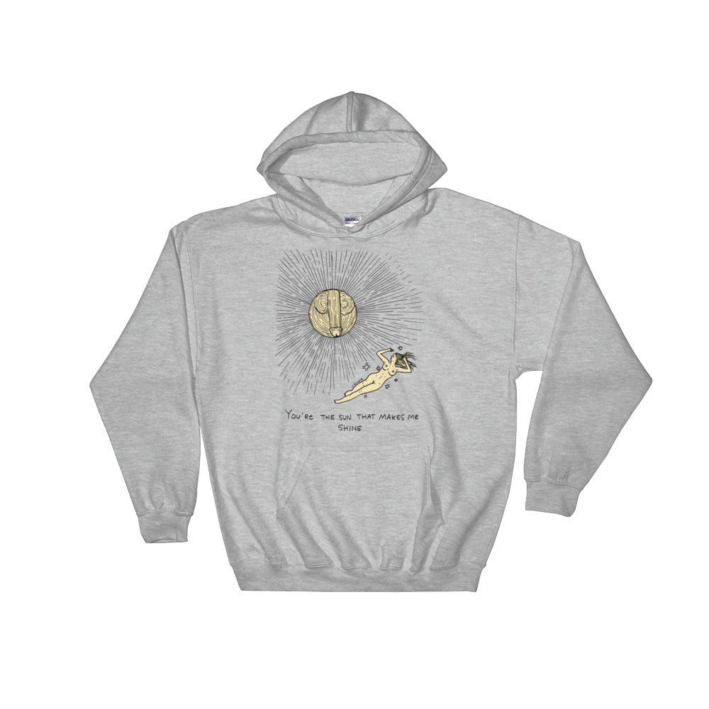 " The Sun That Makes Me Shine " Unisex Hooded Sweatshirt