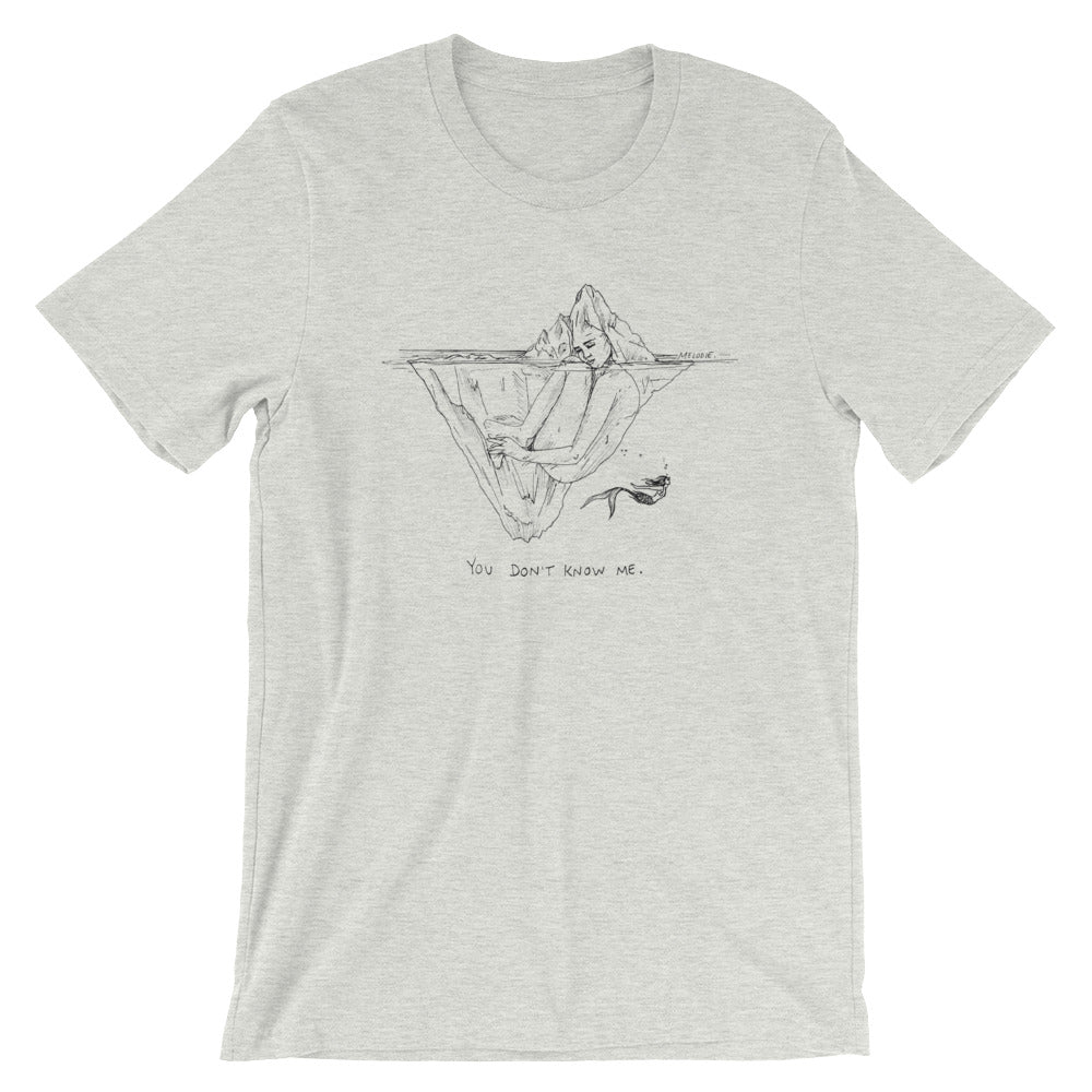 " You Don't Know Me " Short-Sleeve Unisex T-Shirt