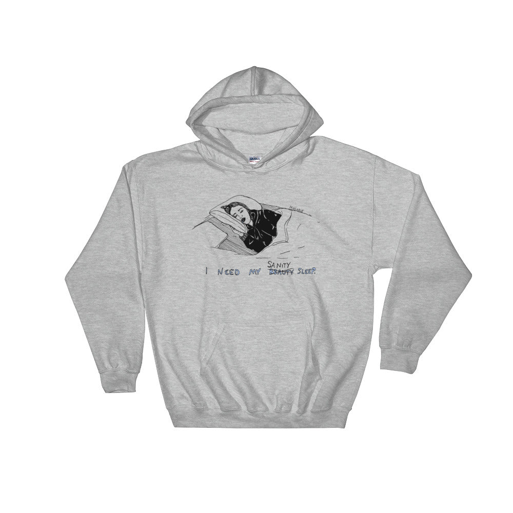 " Sanity Sleep " Hooded Sweatshirt