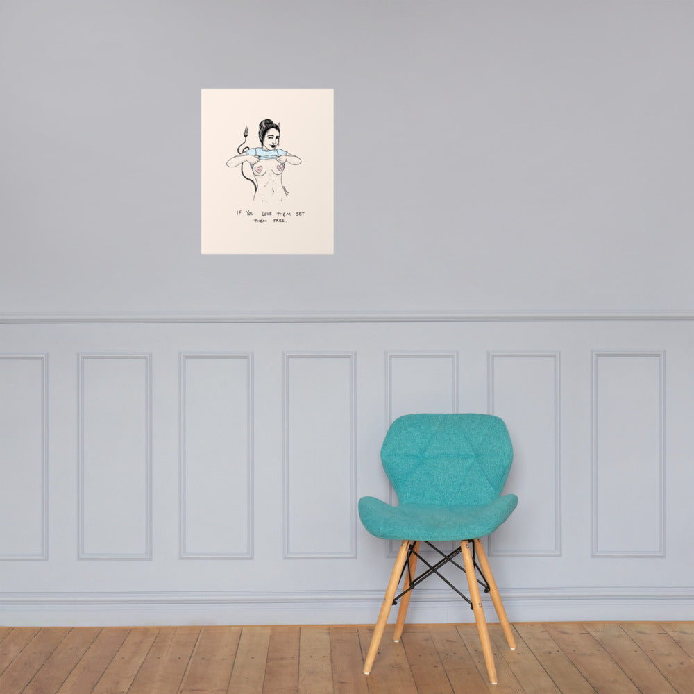" If You Love Them Set Them Free " Print / Poster