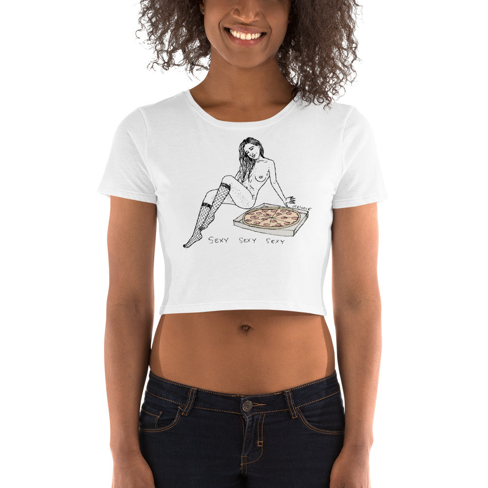 " Sexy Sexy Sexy Pizza " Women’s Crop Tee