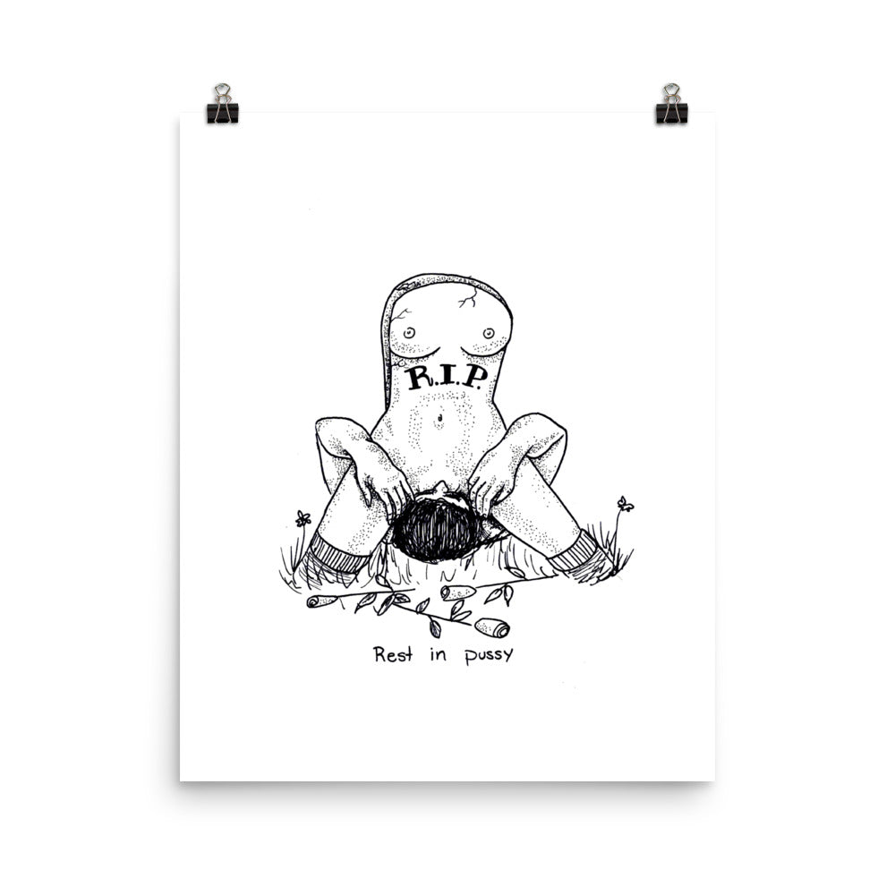 " Rest In Pussy " Print/Poster