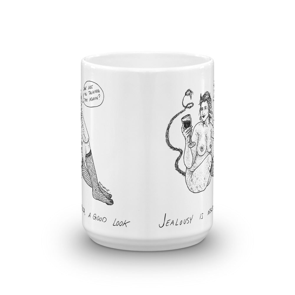 " Jealousy Is Never A Good Look " Mug