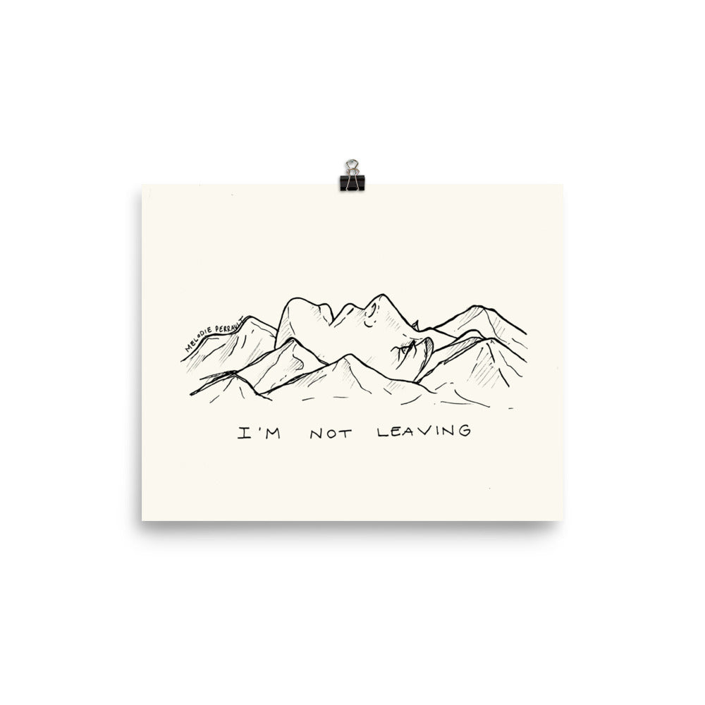 " I'm Not Leaving " Poster