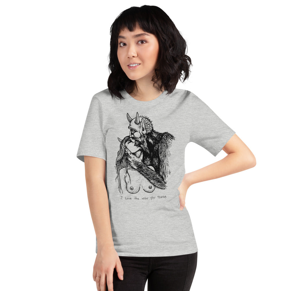 " I Love The Way You Taste " Short-Sleeve Unisex T-Shirt