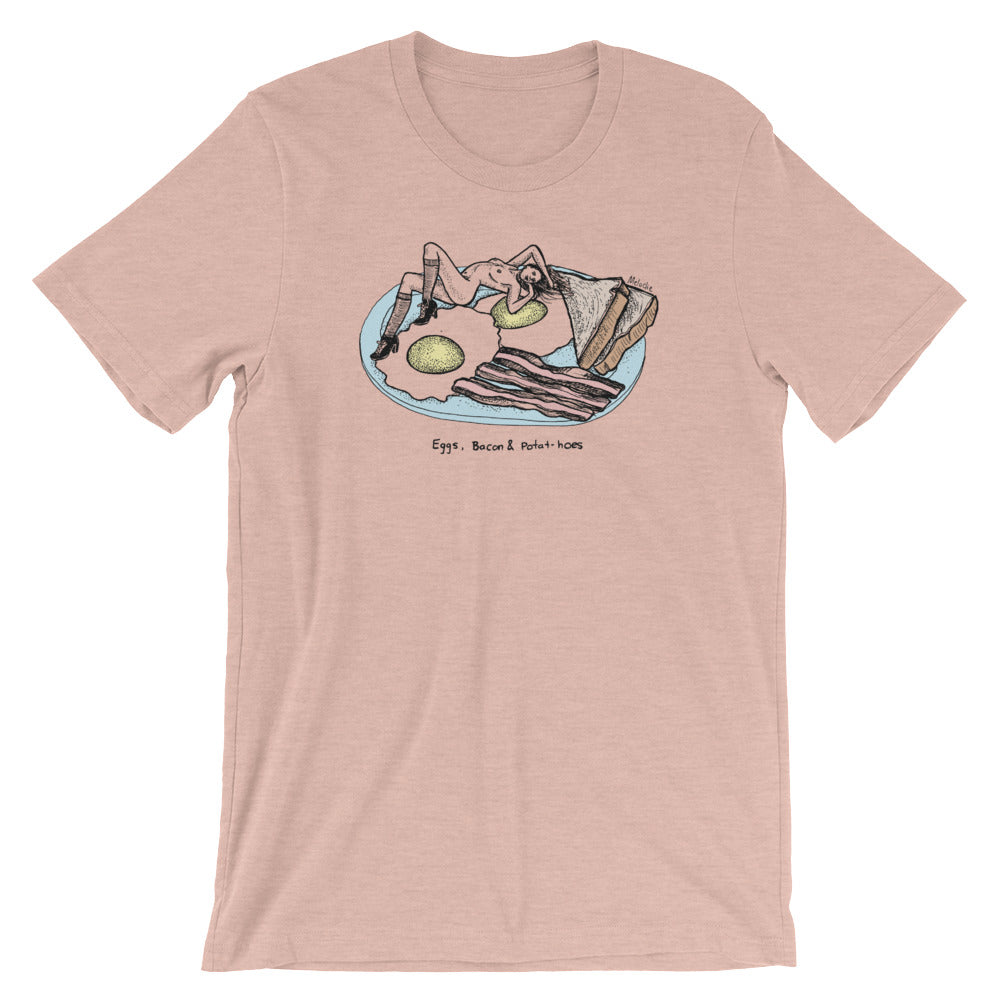 " Eggs, Bacon And Potat-Hoes " Short-Sleeve Unisex T-Shirt