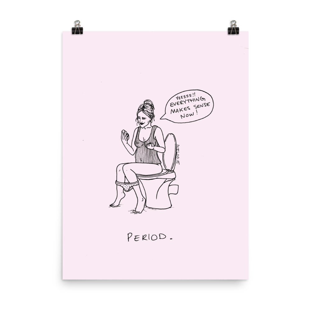 " Period. " Print / Poster