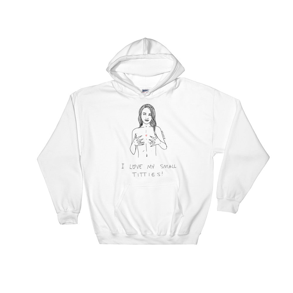 " I love My Small Titties " Unisex Hooded Sweatshirt