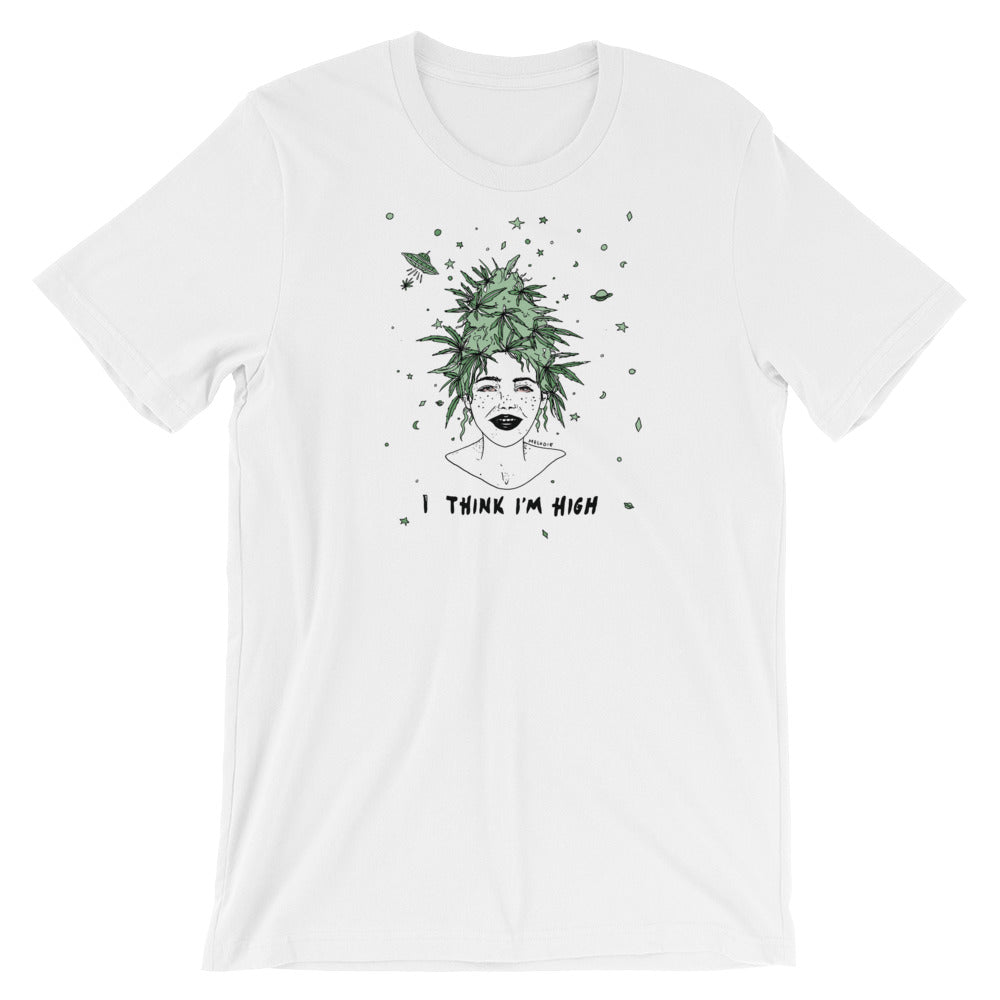 " I Think I'm High " Short-Sleeve Unisex T-Shirt