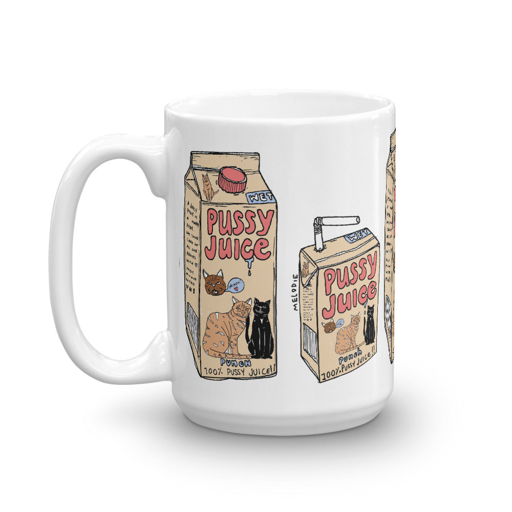 " Pussy Juice " Mug