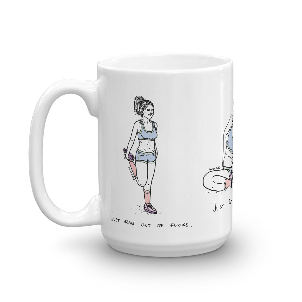 " Just Ran Out Of Fuck " Mug