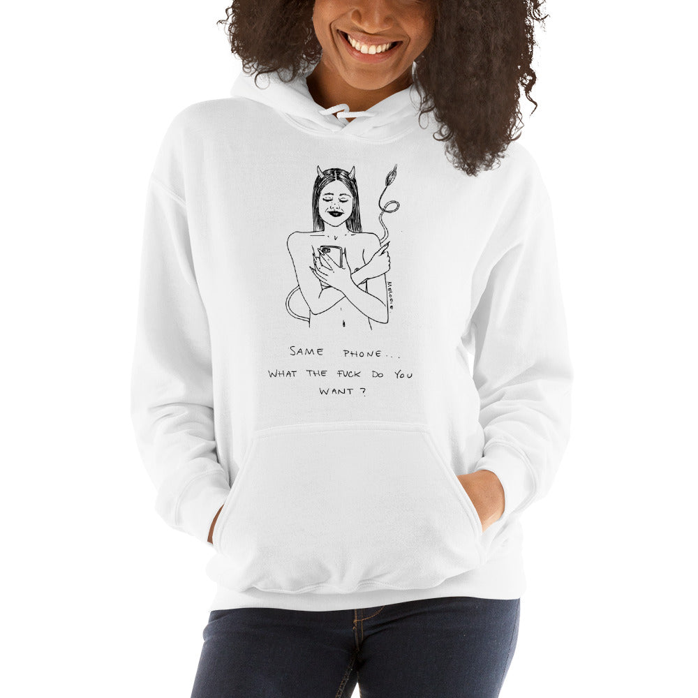 " Same Phone, WTF do you want ? " Unisex Hooded Sweatshirt