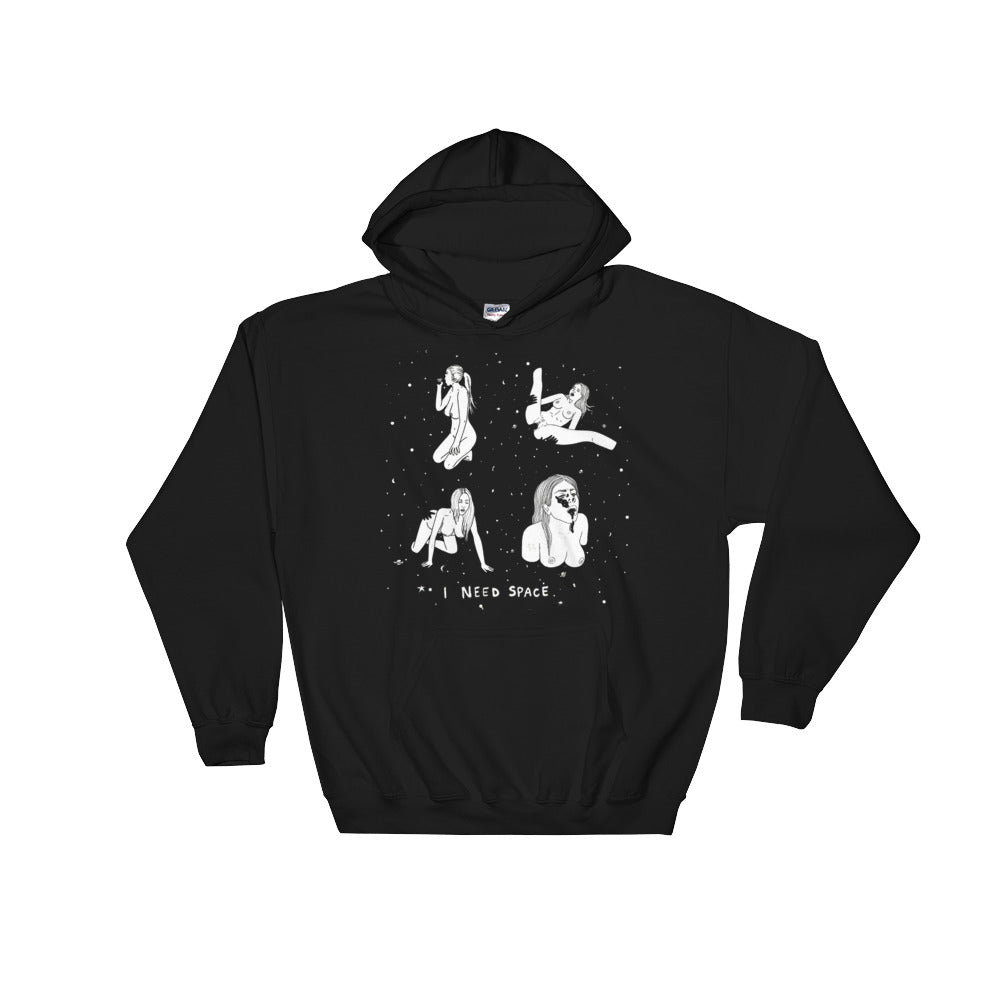 " I Need Space " "Hooded Sweatshirt