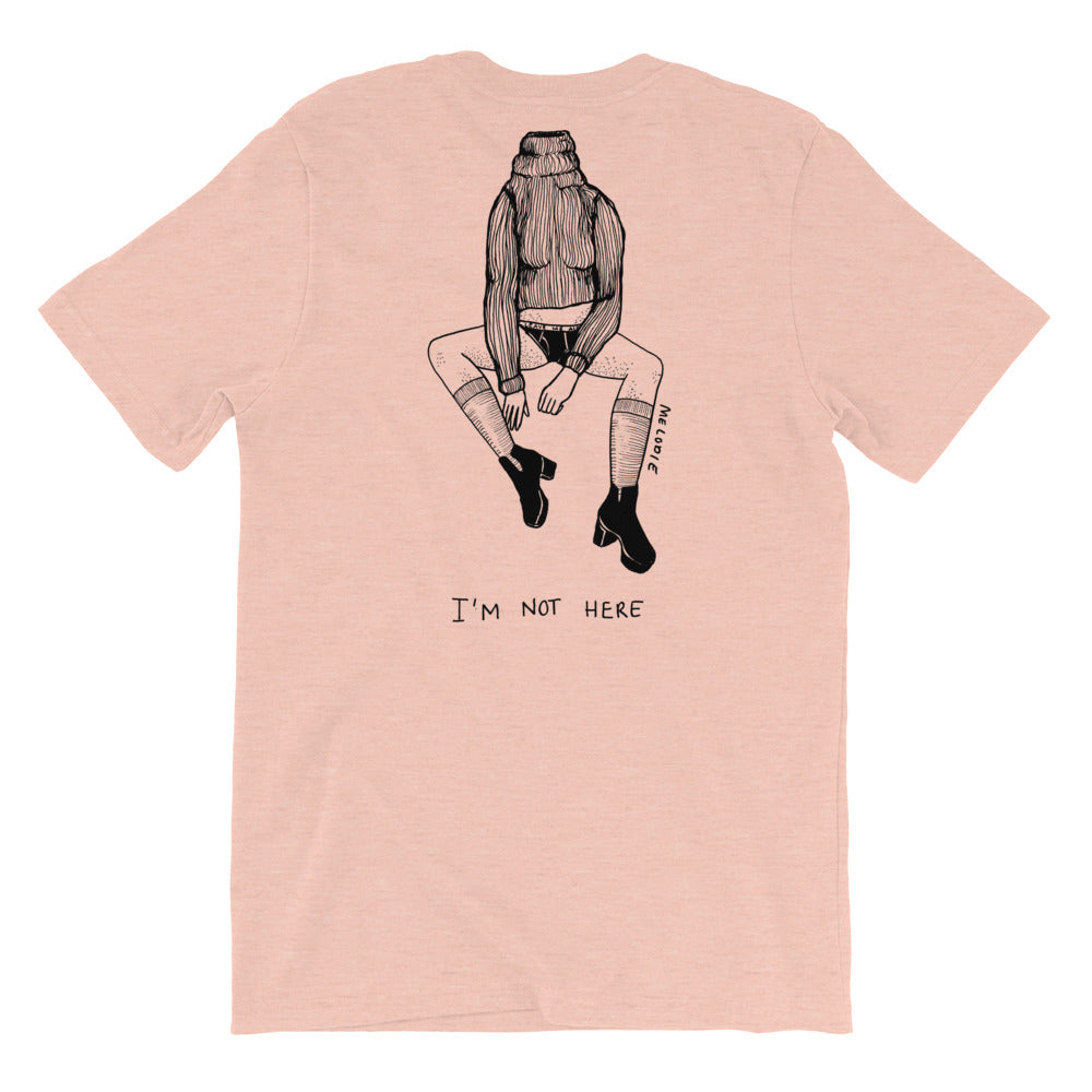 " Not My Fucking Problem " x " I'm Not Here " Front and Back Short-Sleeve Unisex T-Shirt