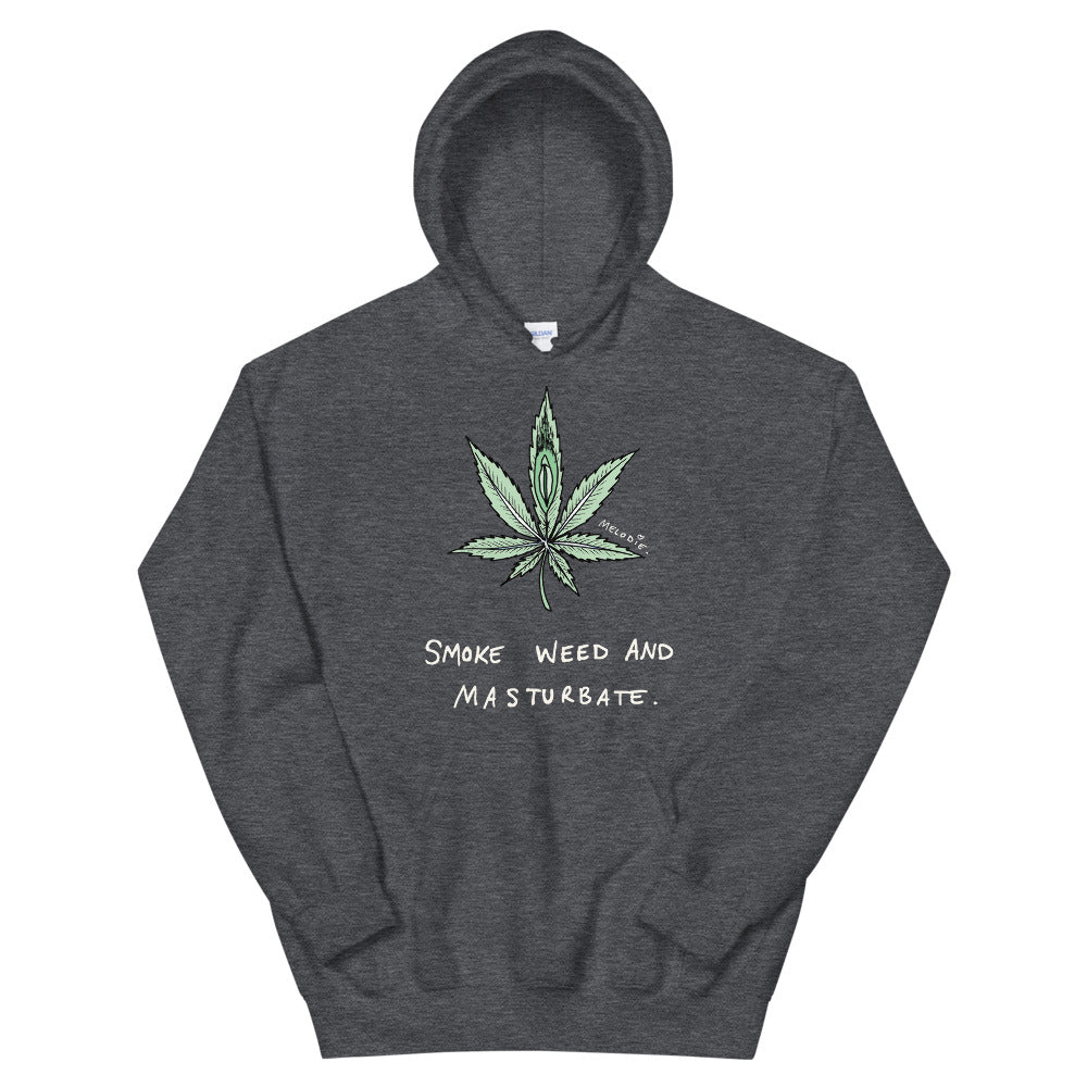 " Smoke Weed And Masturbate " Unisex Hoodie