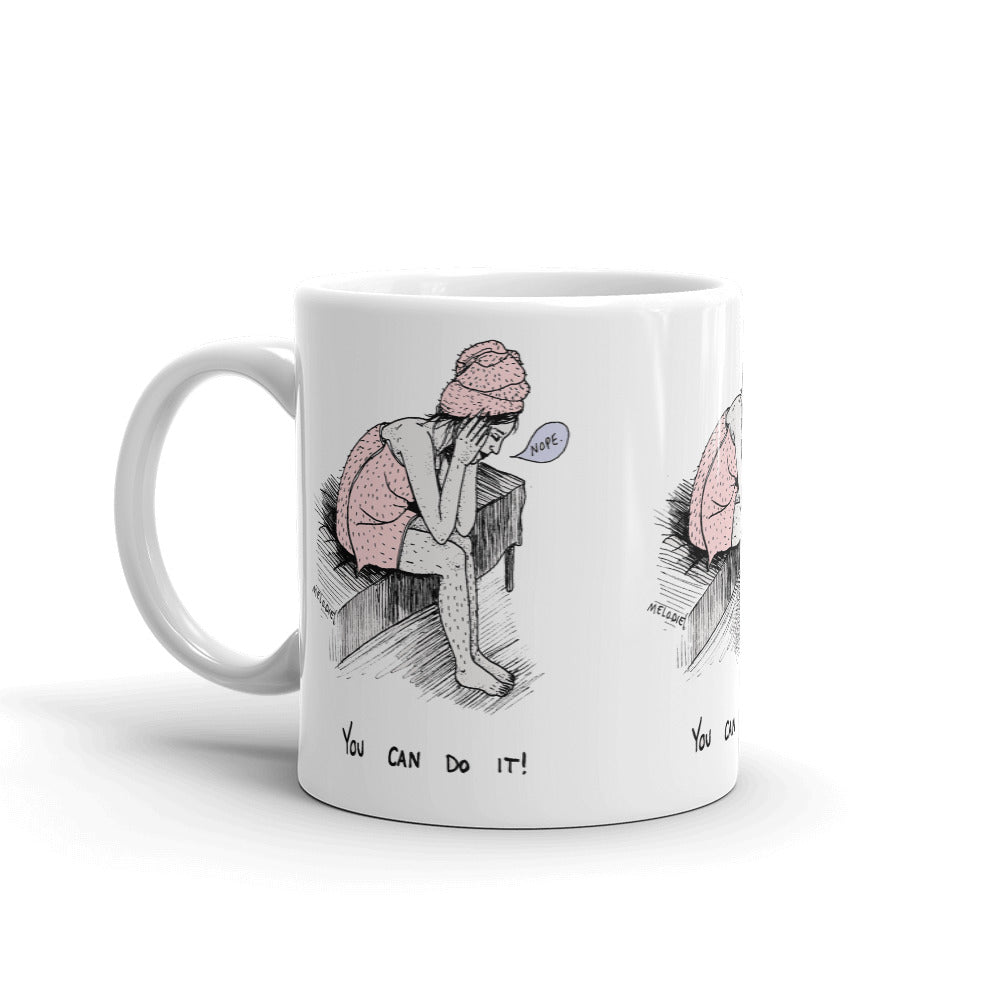 " You Can Do It " Mug