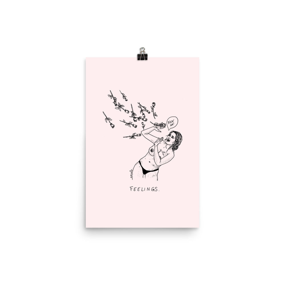 " Feelings, Fuck No " Print / Poster