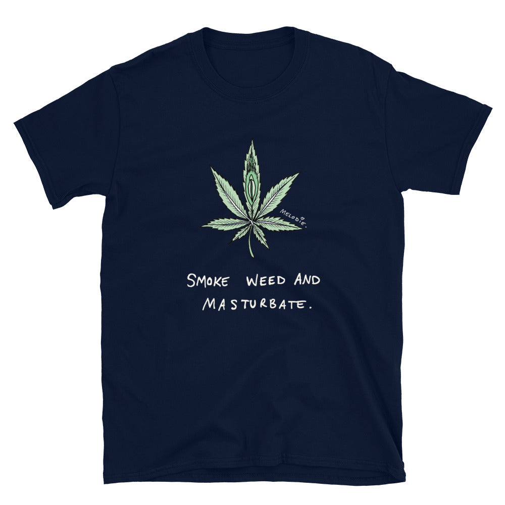 " Smoke Weed And Masturbate " Short-Sleeve Unisex T-Shirt