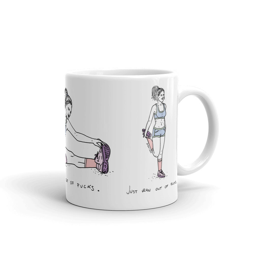 " Just Ran Out Of Fuck " Mug