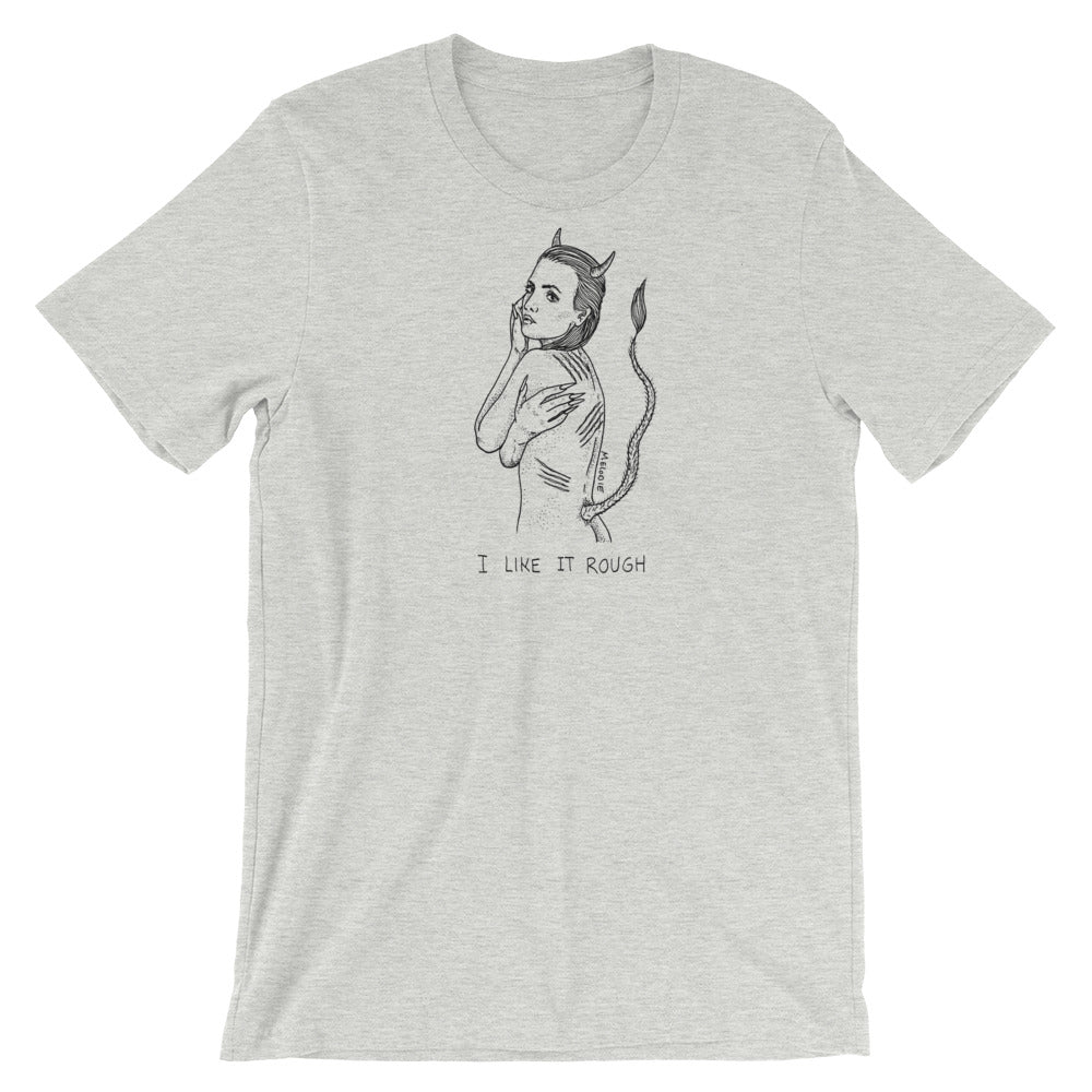 " I Like It Rough " Short-Sleeve Unisex T-Shirt
