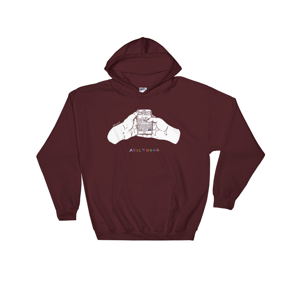 " Adulthood " Hooded Sweatshirt