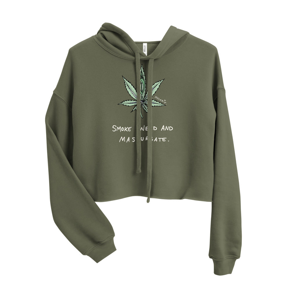 " Smoke Weed And Masturbate " Crop Hoodie