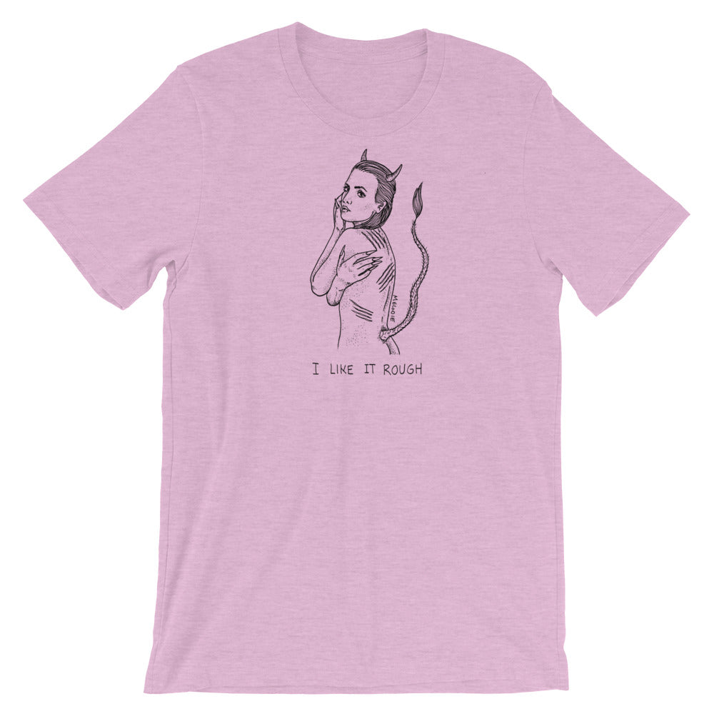 " I Like It Rough " Short-Sleeve Unisex T-Shirt