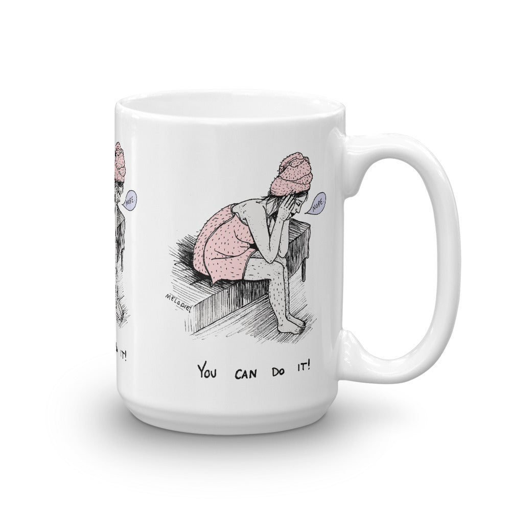 " You Can Do It " Mug