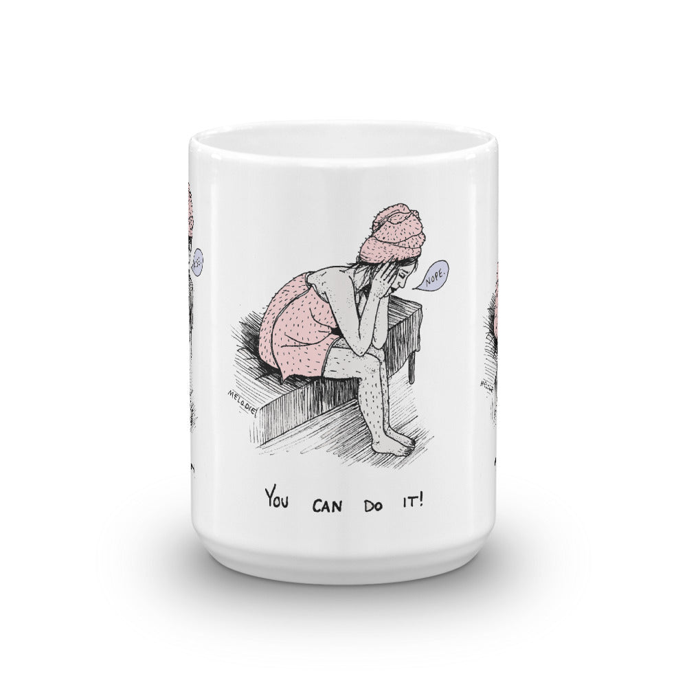 " You Can Do It " Mug