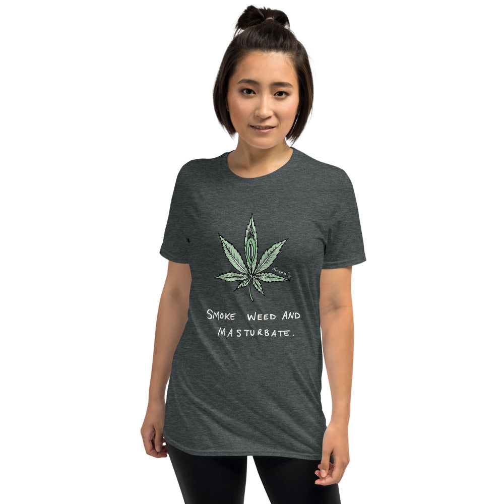 " Smoke Weed And Masturbate " Short-Sleeve Unisex T-Shirt