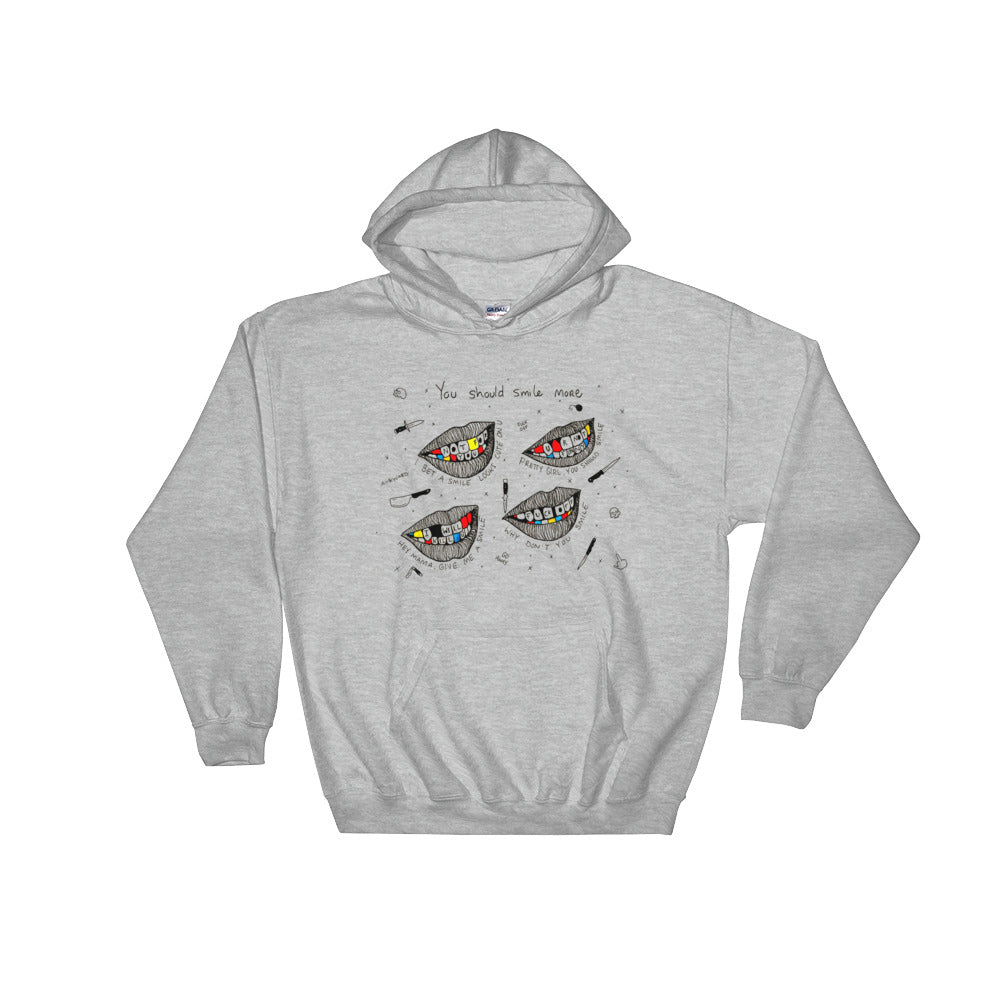 " You Should Smile More " Hooded Sweatshirt