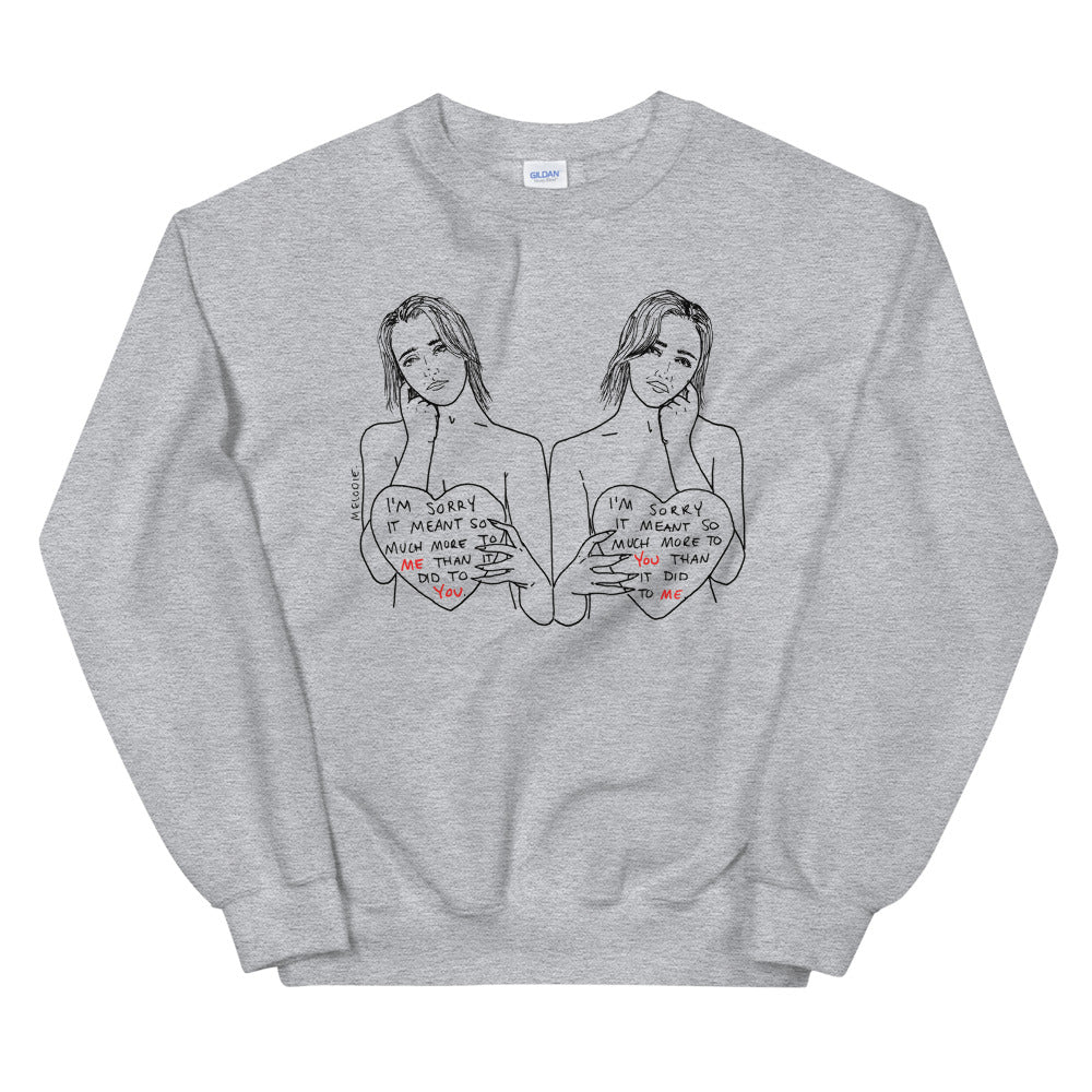 " I'm Sorry " Unisex Sweatshirt