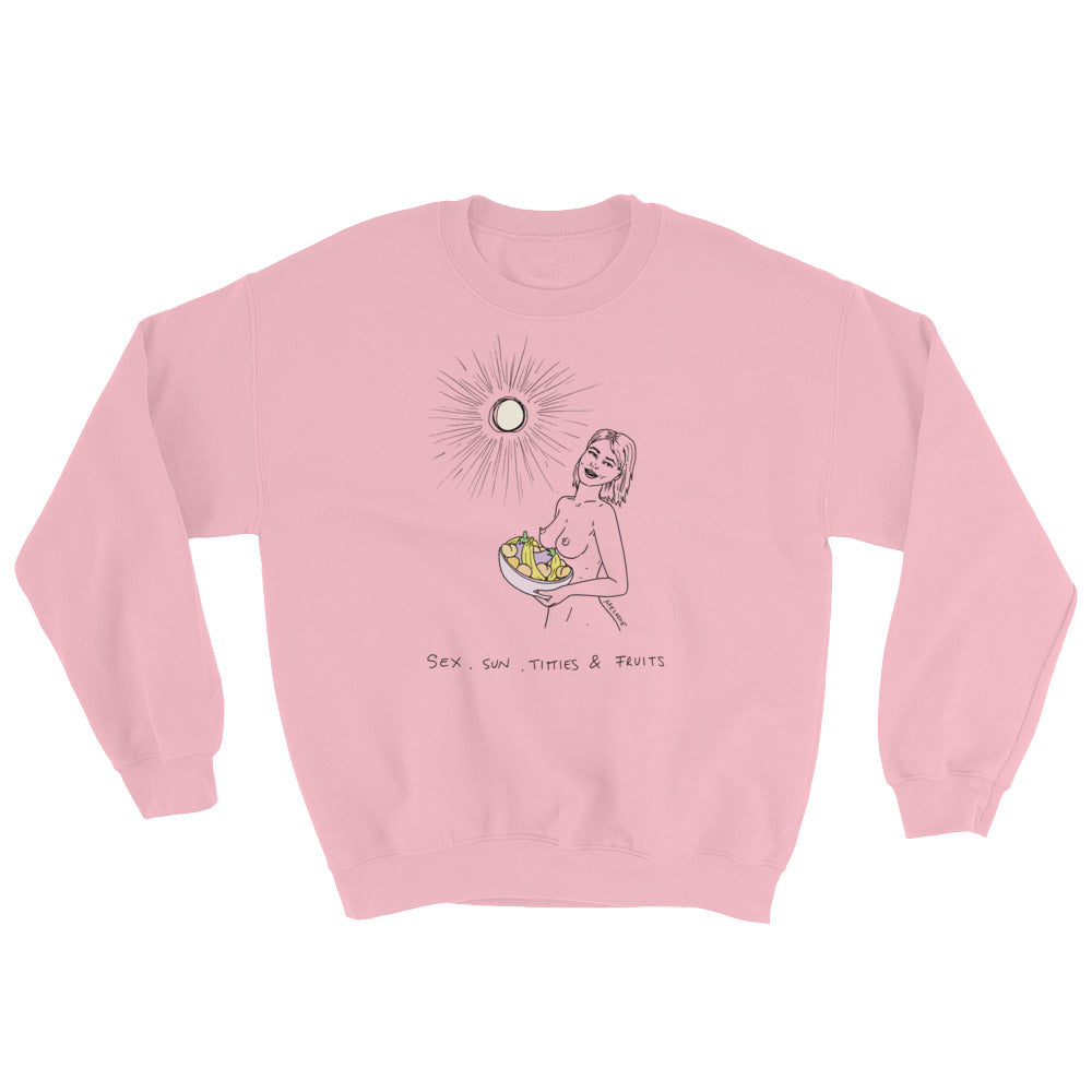 " Sex, Sun, Titties & Fruits " Sweatshirt