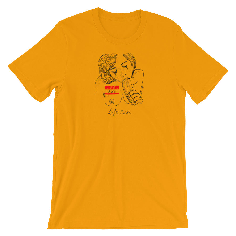 " Life Sucks " Short-Sleeve Unisex T-Shirt