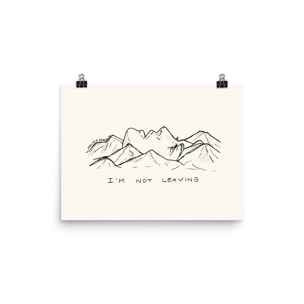 " I'm Not Leaving " Poster