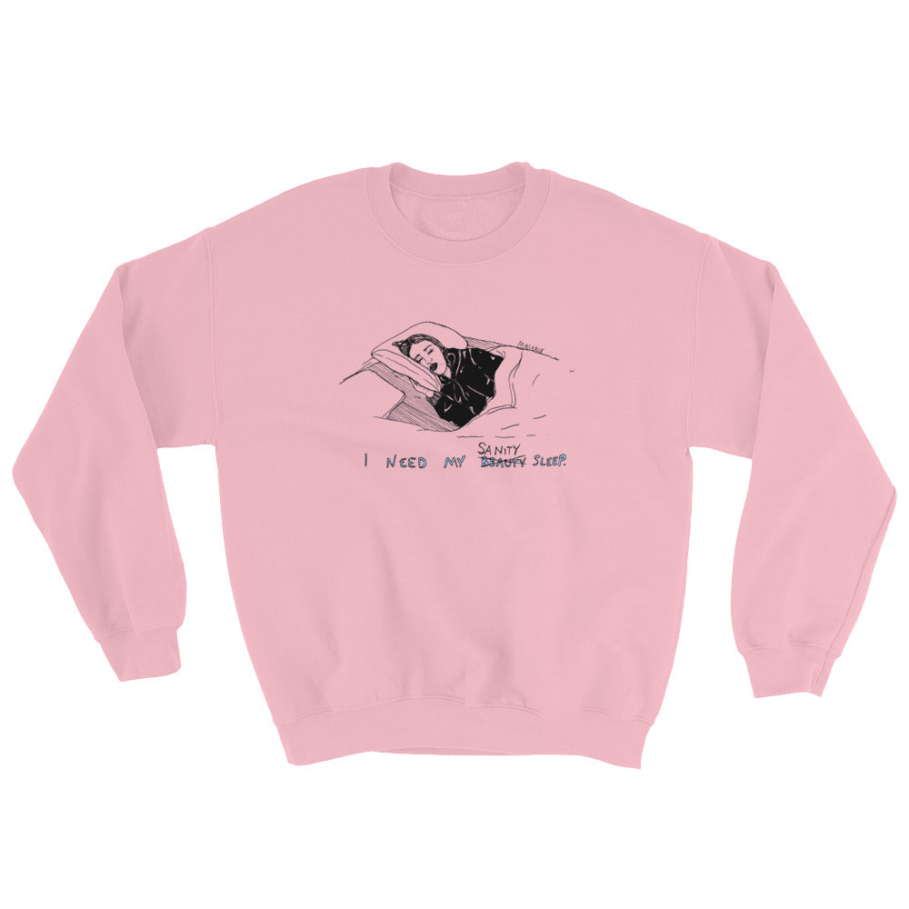 " Sanity Sleep " Unisex Sweatshirt