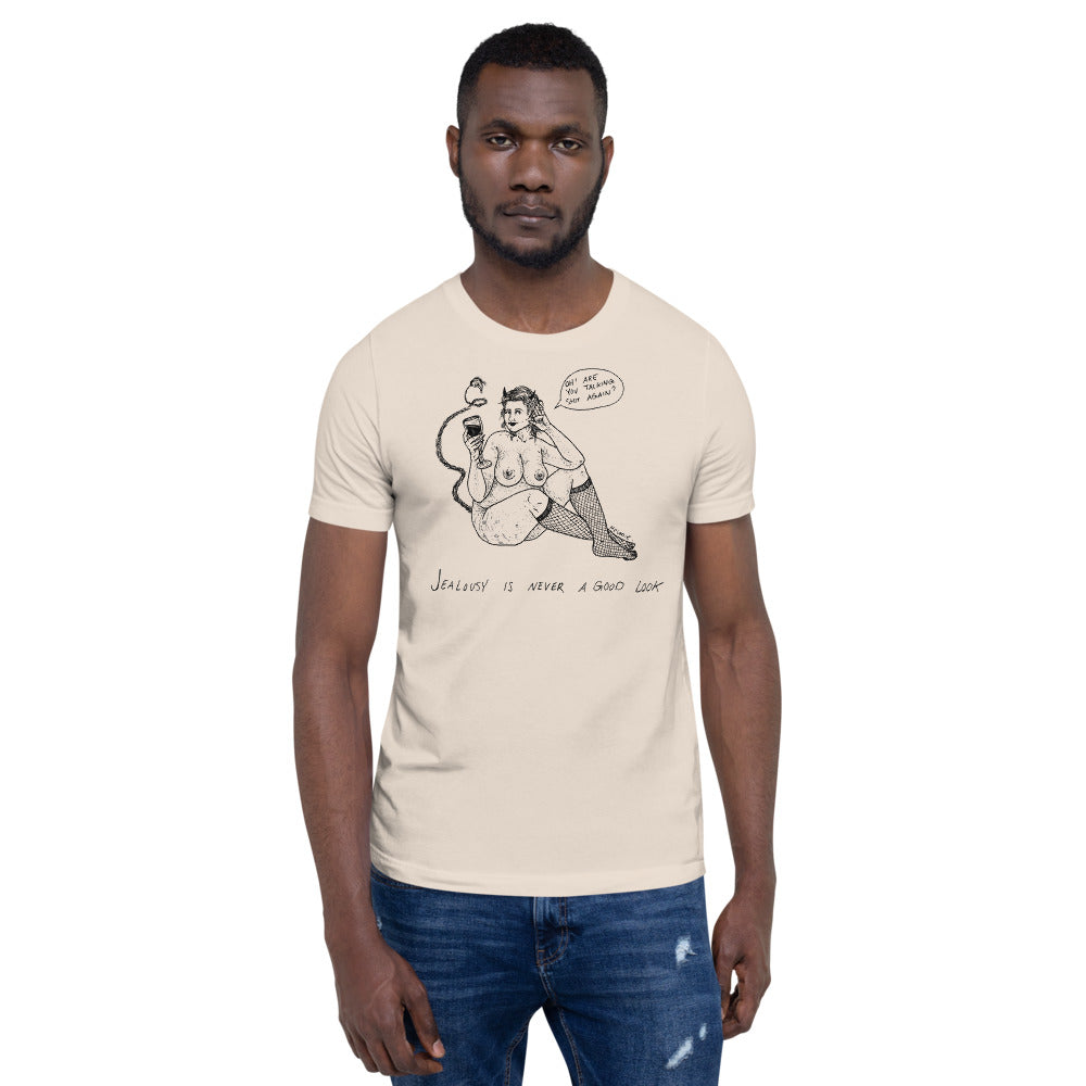 " Jealousy Is Never A Good Look " Short-Sleeve Unisex T-Shirt