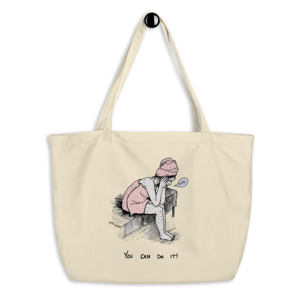 " You Can Do It " Large organic tote bag