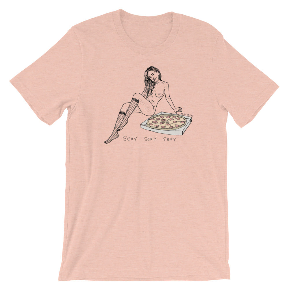" Sexy Sexy Sexy Pizza " Short-Sleeve Unisex T-Shirt