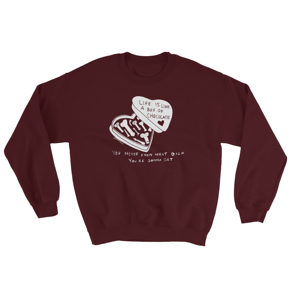 " Life Is Like A Box Of Chocolate " Unisex Sweatshirt