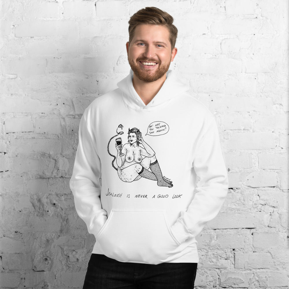 " Jealousy Is Never A Good Look " Unisex Hoodie