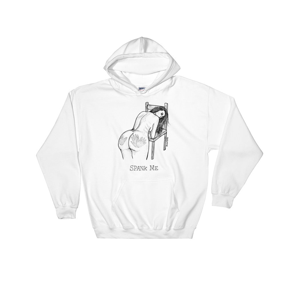 " Spank Me " Hooded Sweatshirt