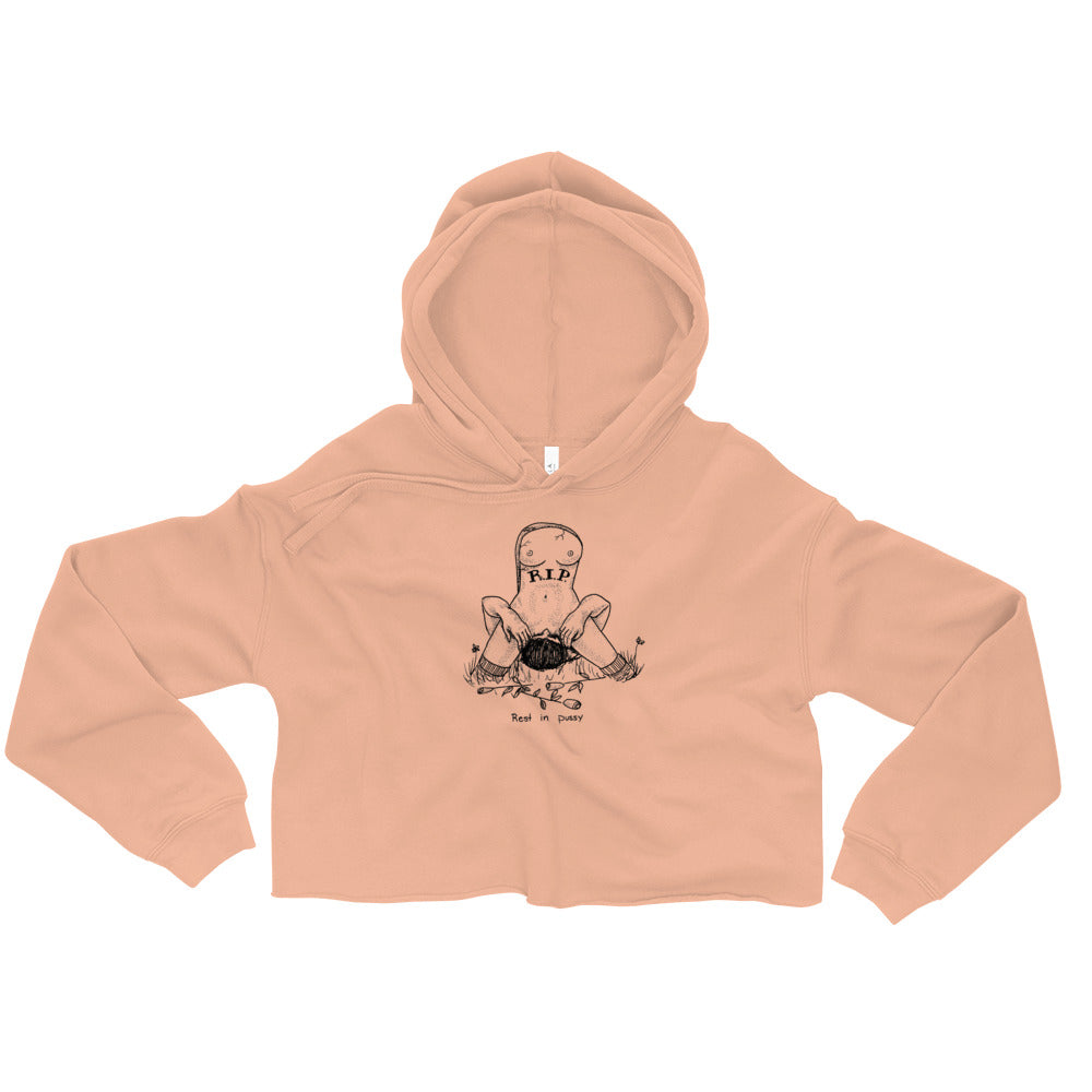 " Rest In Pussy " Crop Hoodie