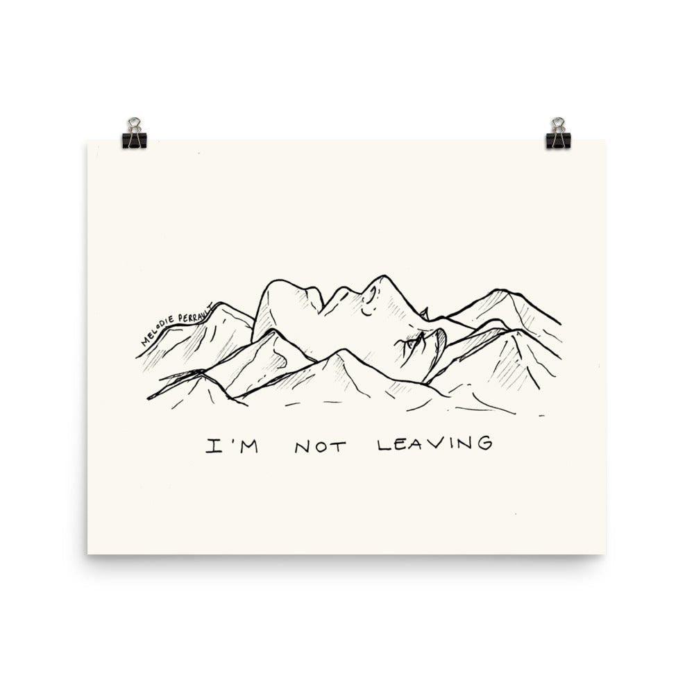 " I'm Not Leaving " Poster