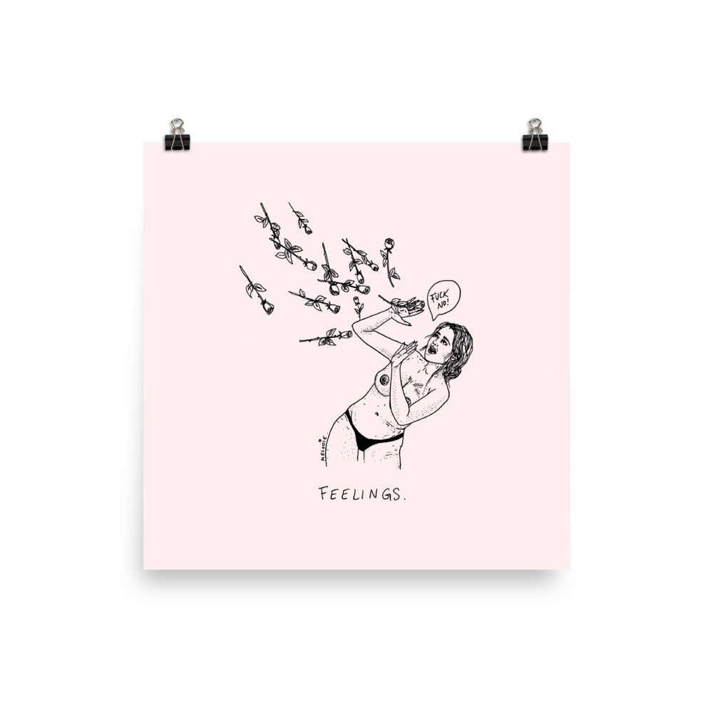 " Feelings, Fuck No " Print / Poster