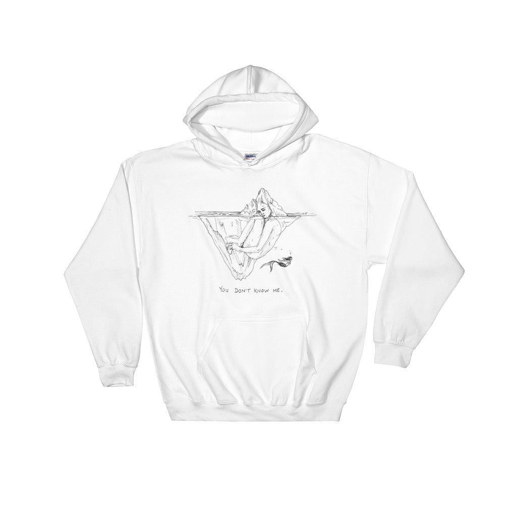 " You Don't Know Me " Unisex Hooded Sweatshirt