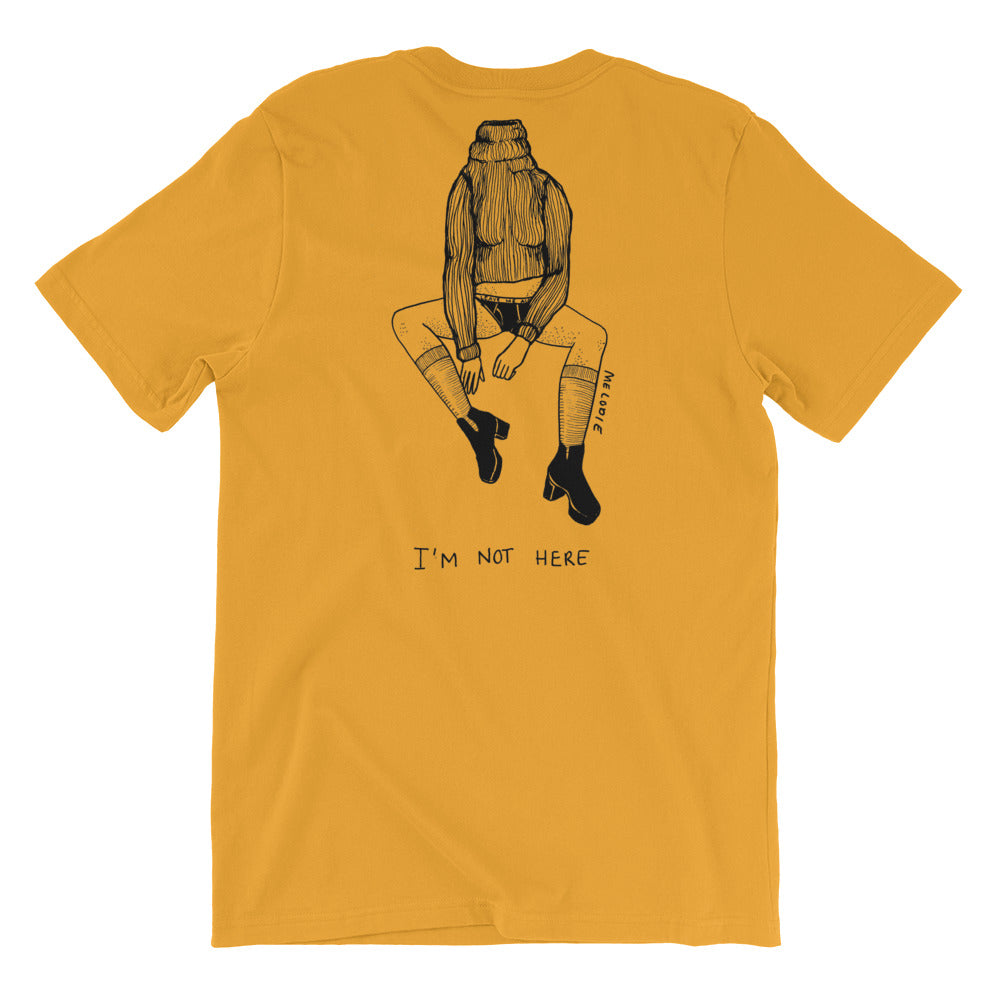 " Not My Fucking Problem " x " I'm Not Here " Front and Back Short-Sleeve Unisex T-Shirt