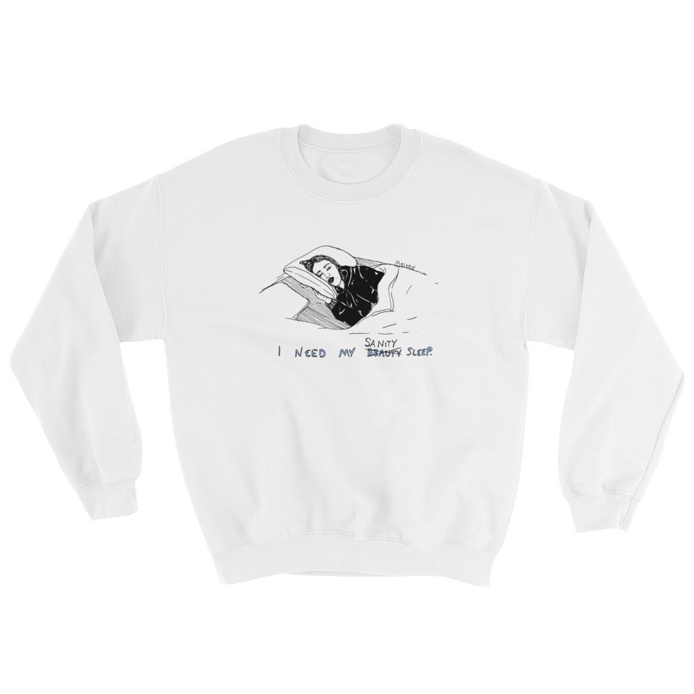 " Sanity Sleep " Unisex Sweatshirt