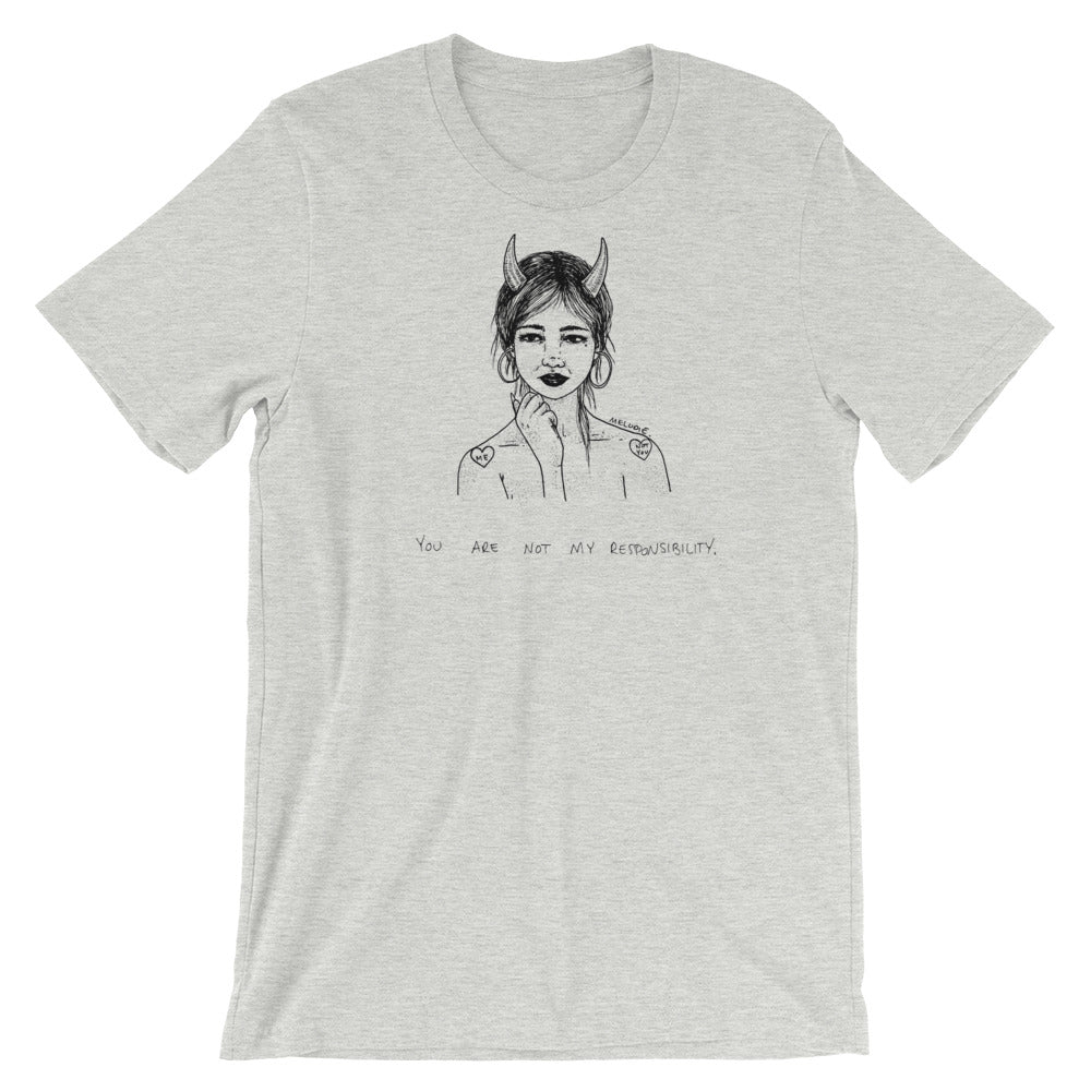" You Are Not My Responsibility " Short-Sleeve Unisex T-Shirt