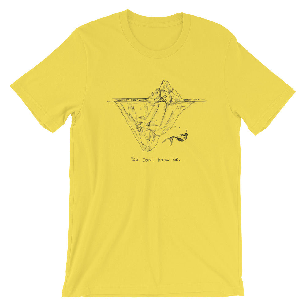 " You Don't Know Me " Short-Sleeve Unisex T-Shirt